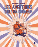 Aventures d'Ultra-chômeur (Les) [ancienne édition]